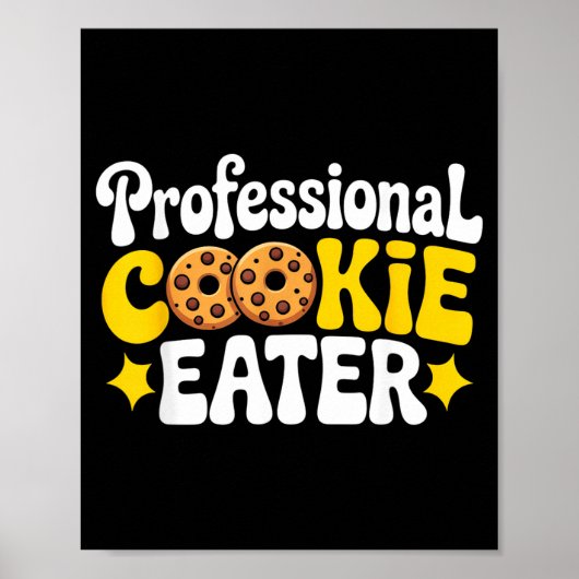 Professional Cookie Eater Cookie Lover Chocolate C ポスター (正面)