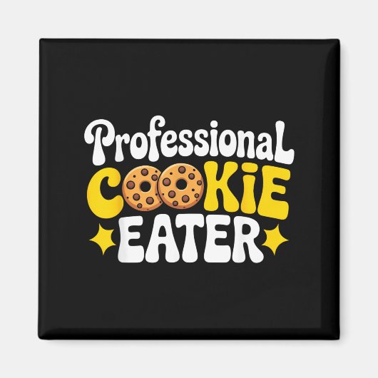 Professional Cookie Eater Cookie Lover Chocolate C マグネット (正面)