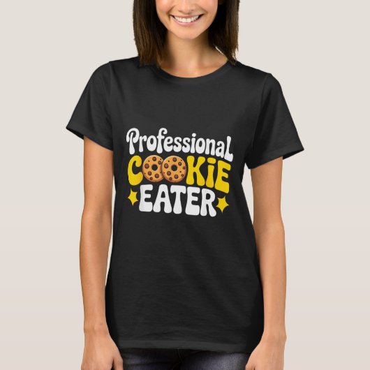 Professional Cookie Eater Cookie Lover Chocolate C Tシャツ (正面)