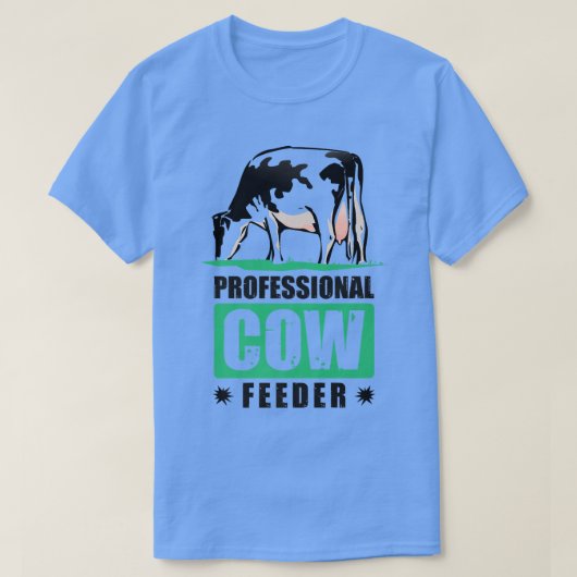 Professional Cow Feeder Cow Feeding Time Farmer  Tシャツ (デザイン正面)