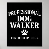 Professional Dog Walker - Certified By Dogs Gift  ポスター (正面)