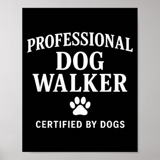 Professional Dog Walker - Certified By Dogs Gift  ポスター (正面)