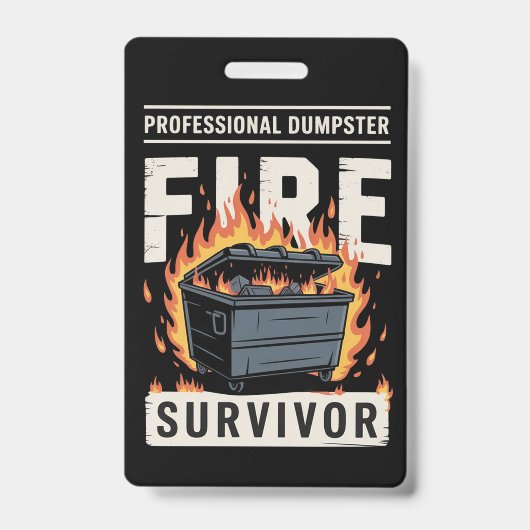 Professional Dumpster Fire Survivor Funny Work  バッジ (正面)