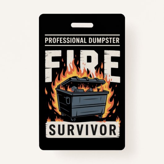 Professional Dumpster Fire Survivor Funny Work  バッジ (正面)