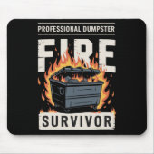 Professional Dumpster Fire Survivor Funny Work  マウスパッド (正面)