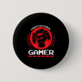 Professional Gamer Funny Gaming Quotes Gift For Pl 缶バッジ (正面)
