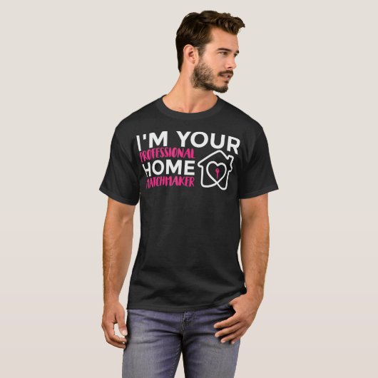 Professional Home Matchmaker Real Estate Agent Rea Tシャツ (正面フル)