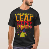 Professional Leaf Peeper Enjoying Autumn Leaves Tシャツ (正面)