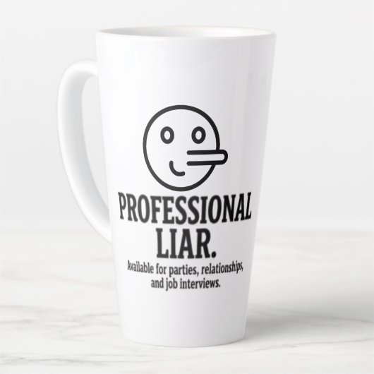 Professional Liar For Parties, Relationships & Job カフェラテマグ (左アングル)