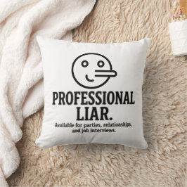 Professional Liar For Parties, Relationships & Job クッション