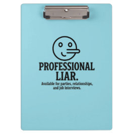 Professional Liar For Parties, Relationships & Job クリップボード