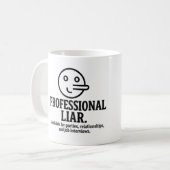 Professional Liar For Parties, Relationships & Job コーヒーマグカップ (正面左)