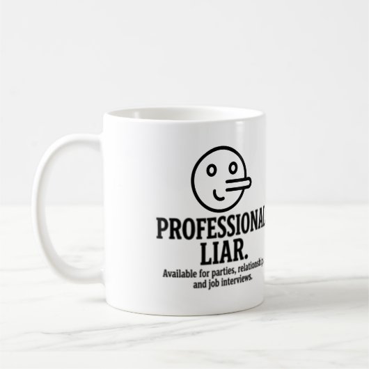 Professional Liar For Parties, Relationships & Job コーヒーマグカップ (左)