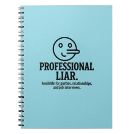 Professional Liar For Parties, Relationships & Job ノートブック