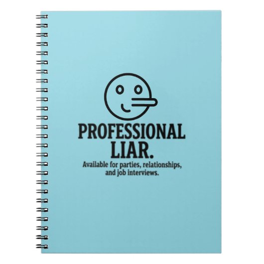 Professional Liar For Parties, Relationships & Job ノートブック (正面)