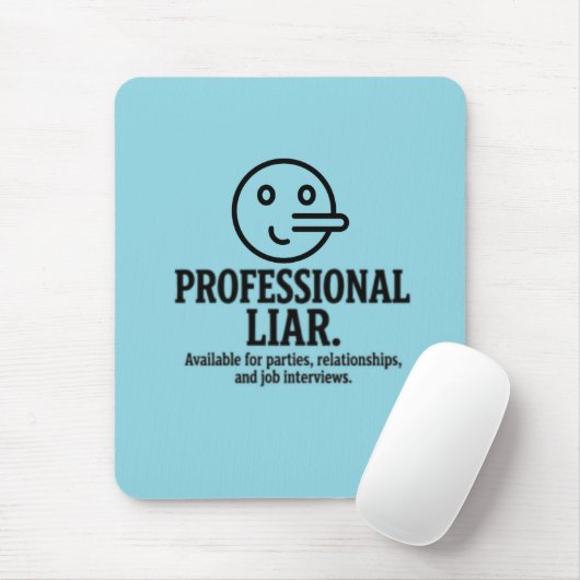 Professional Liar For Parties, Relationships & Job マウスパッド (マウス)
