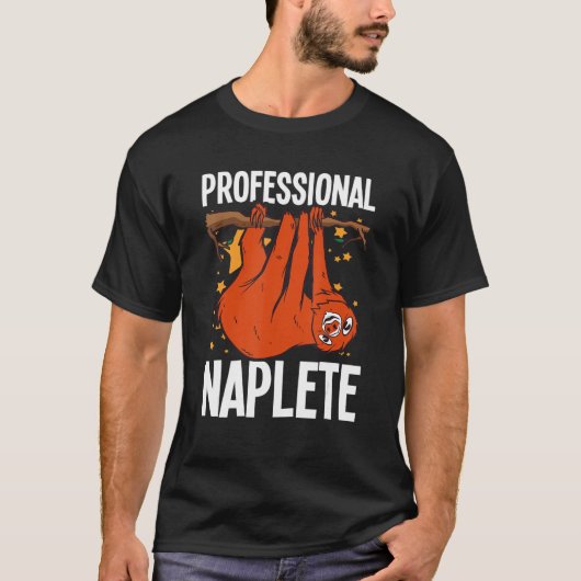 Professional Napper Sloth Lazy Days Sleeping Sloth Tシャツ (正面)