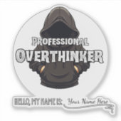 Professional Overthinker Funny Custom Name  シール (正面)