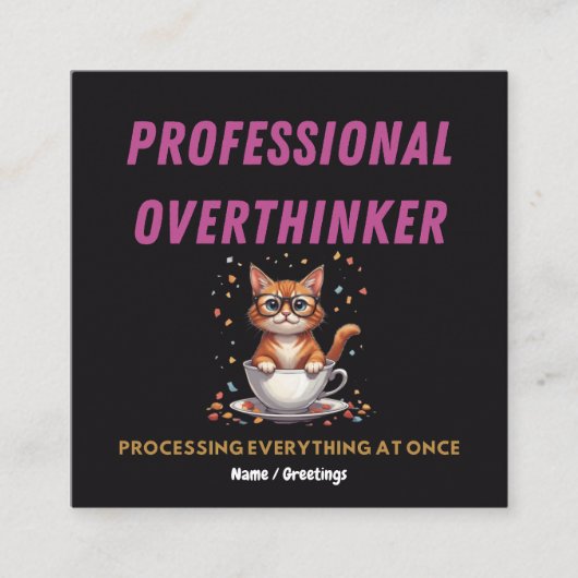 Professional Overthinker Relatable Cat Humor スクエア名刺 (正面)
