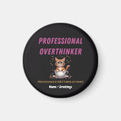 Professional Overthinker Relatable Cat Humor  マグネット (正面)