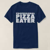 Professional Pizza Eater 4818 Tシャツ (デザイン正面)