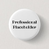 Professional Placeholder Funny Office Pin Button 缶バッジ (正面)
