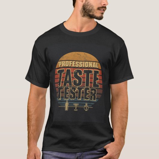 Professional Taste Tester Bartender Shirt Tシャツ (正面)