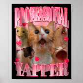 Professional Yapper Cat Funny Oddly Specific Dank  ポスター (正面)