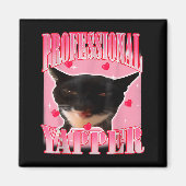 Professional Yapper Cat Funny Oddly Specific Dank  マグネット (正面)