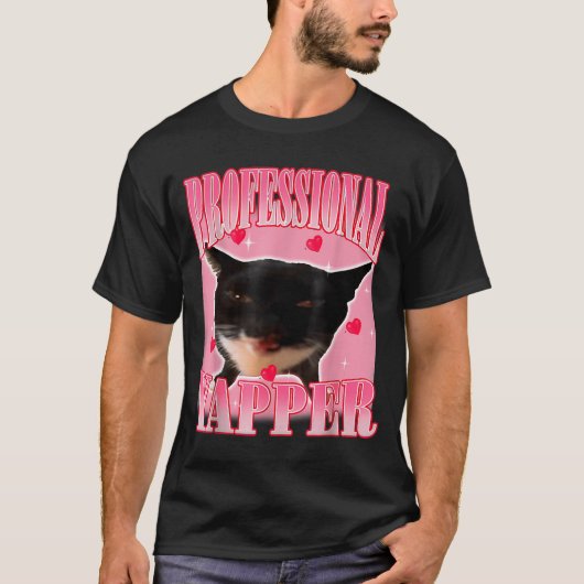 Professional Yapper Cat Funny Oddly Specific Dank  Tシャツ (正面)