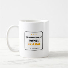 Professionally Owned By A Cat Funny Mug コーヒーマグカップ