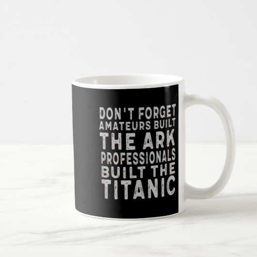Professionals Built The Titanic Insring Motivation コーヒーマグカップ (右)