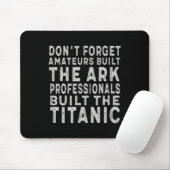 Professionals Built The Titanic Insring Motivation マウスパッド (マウス)