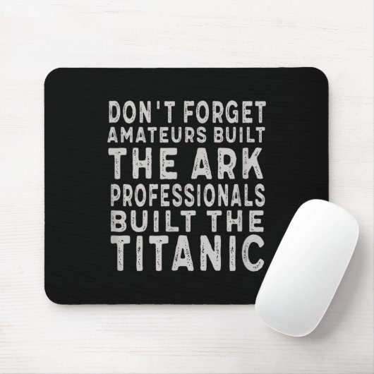 Professionals Built The Titanic Insring Motivation マウスパッド (マウス)