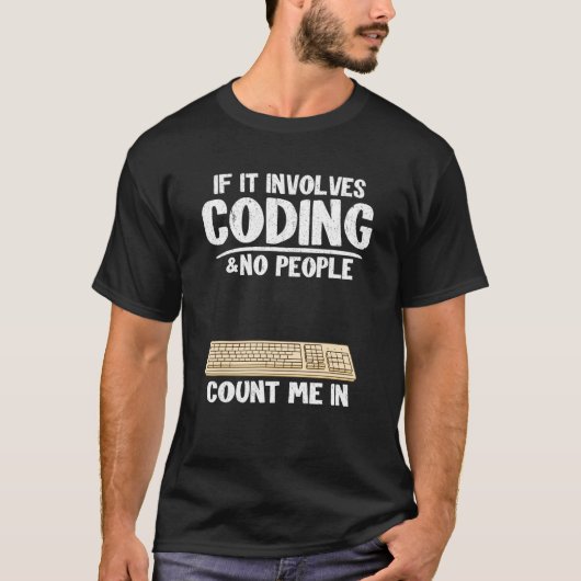 Progもしに私を数える人はコーディングを含まない Tシャツ (正面)