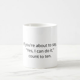 Programmer Joke mug - If you're about to say… コーヒーマグカップ
