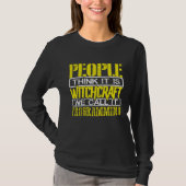 Programmer People Think Itu2019s Witchcraft Call I Tシャツ (正面)