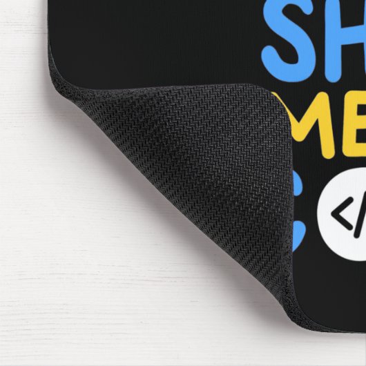 Programmer Show Me The Code マウスパッド (コーナー)