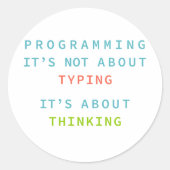 Programming Is Thinking, Not Typing – Developer ラウンドシール (正面)