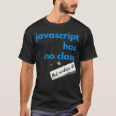 Programming Javascript Apparel Funny Coding Tees Tシャツ (正面)