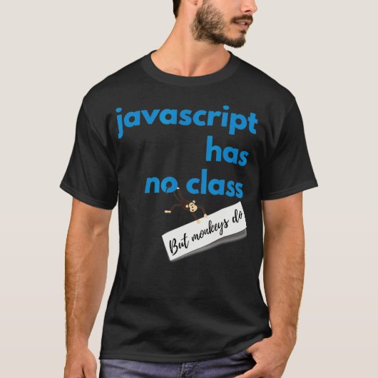 Programming Javascript Apparel Funny Coding Tees Tシャツ (正面)