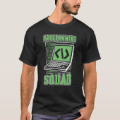 Programming Squad Engineer Full Stack Software Dev Tシャツ (正面)