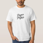 progress is progress tシャツ (正面)
