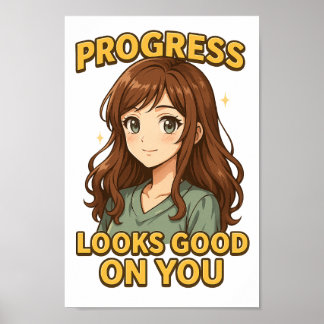 Progress Looks Good On You PNG - Animeスタイル ポスター