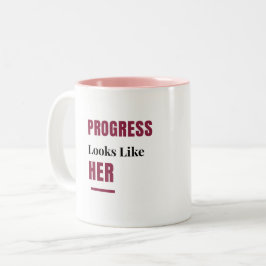 Progress Looks Like Her ピンクマグカップ - 女性へのギフト ツートーンマグカップ