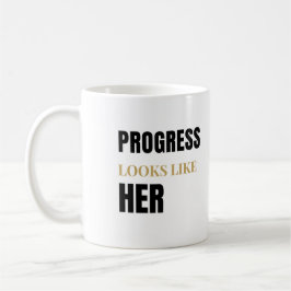 Progress Looks Like Her 11oz Mug – Women’s Day コーヒーマグカップ