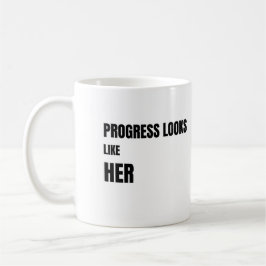 Progress Looks Like Her white Mug – Moms Gift コーヒーマグカップ