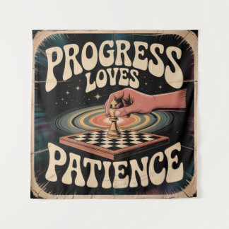 Progress Loves Patience タペストリー