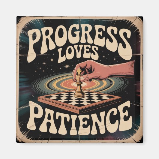 Progress Loves Patience マグネット (正面)