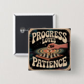 Progress Loves Patience 缶バッジ (正面&裏面)